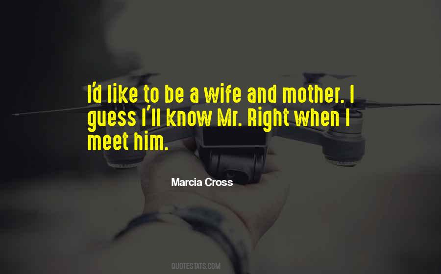 Quotes About A Wife And Mother #1618605