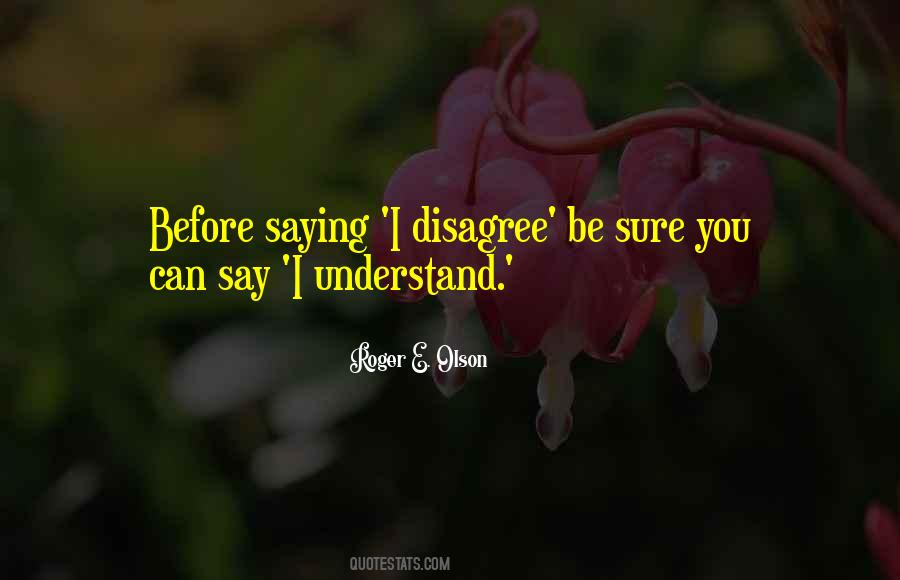 Quotes About Disagree #1075850