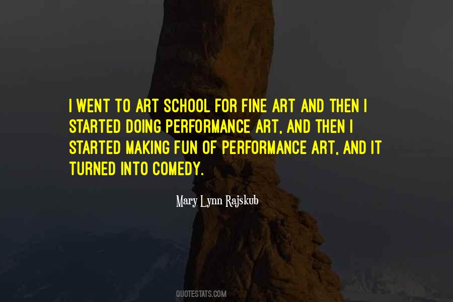 Quotes About Art School #1188170