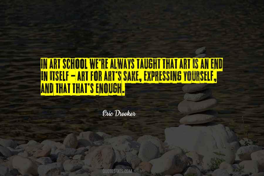 Quotes About Art School #577564