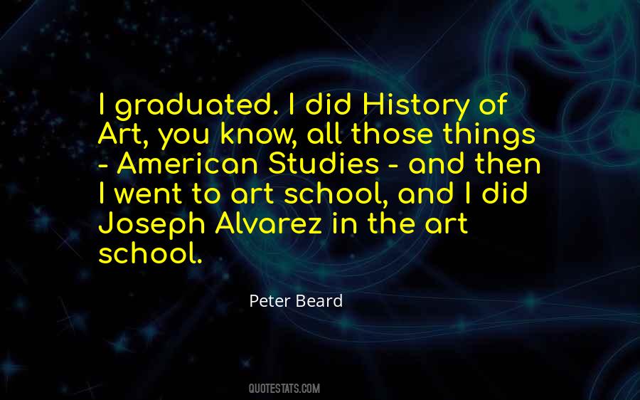 Quotes About Art School #593704