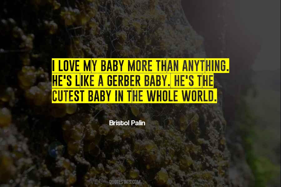 Love My Baby Quotes #727497