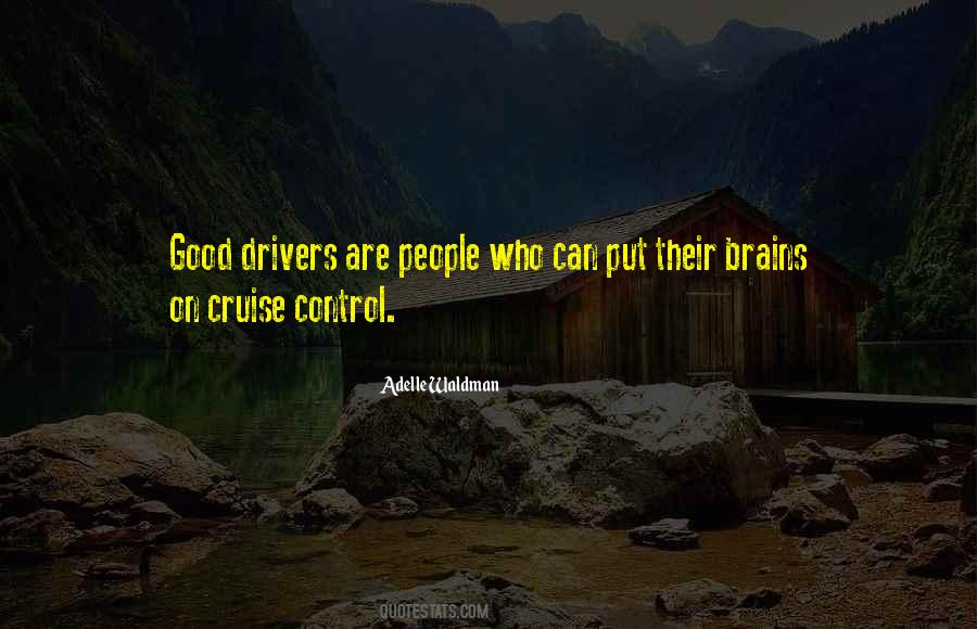 Quotes About Good Drivers #1477345