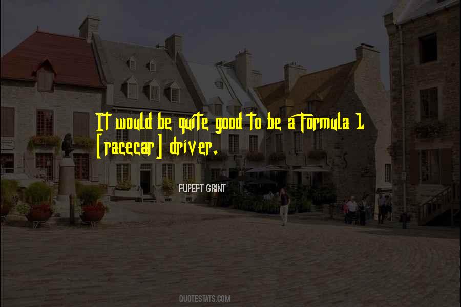 Quotes About Good Drivers #602753