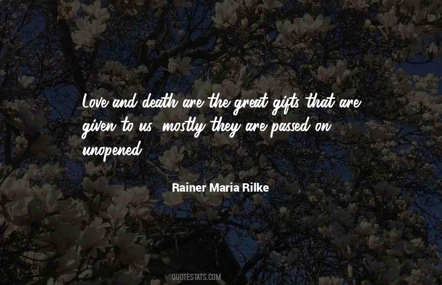 Rainer Maria Rilke Love Quotes #1368217