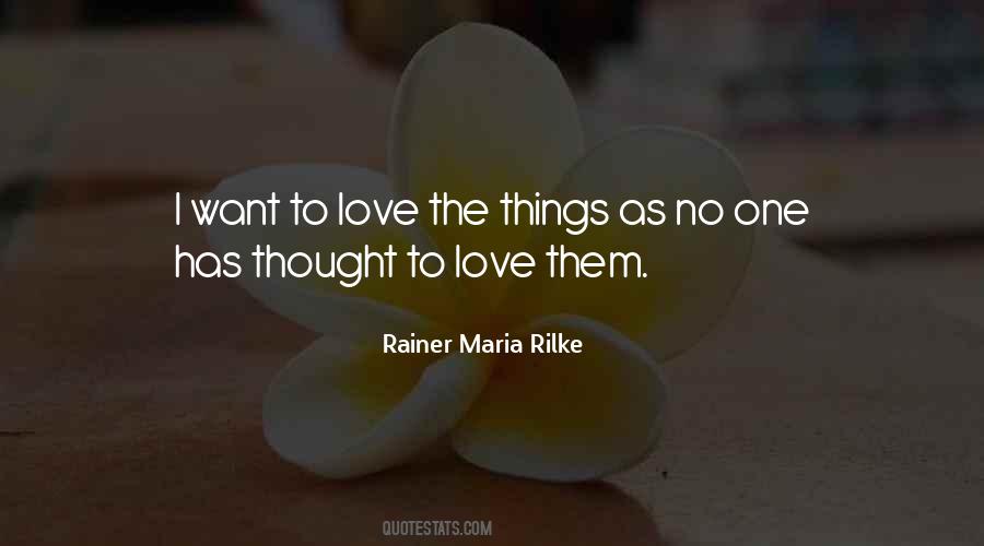 Rainer Maria Rilke Love Quotes #1399037