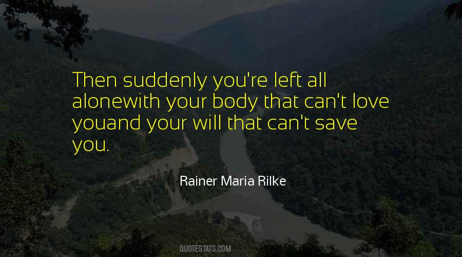 Rainer Maria Rilke Love Quotes #1652558