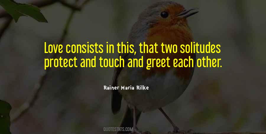 Rainer Maria Rilke Love Quotes #997154