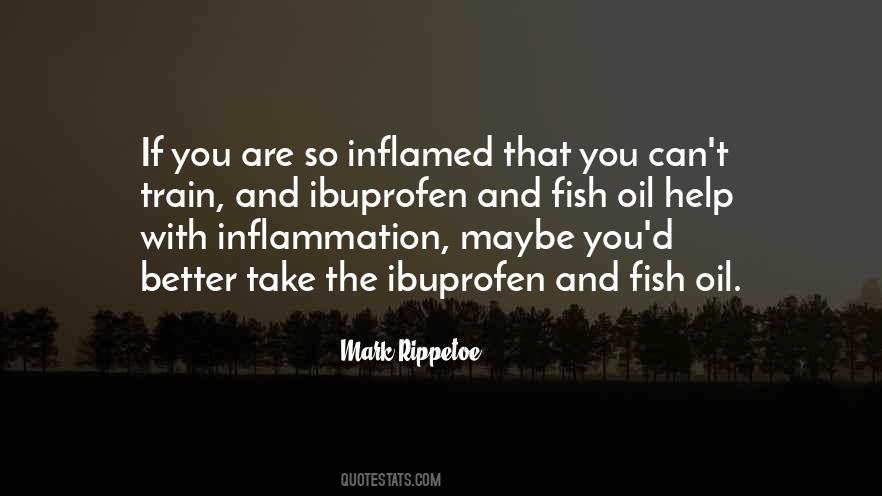 Quotes About Inflammation #1677839