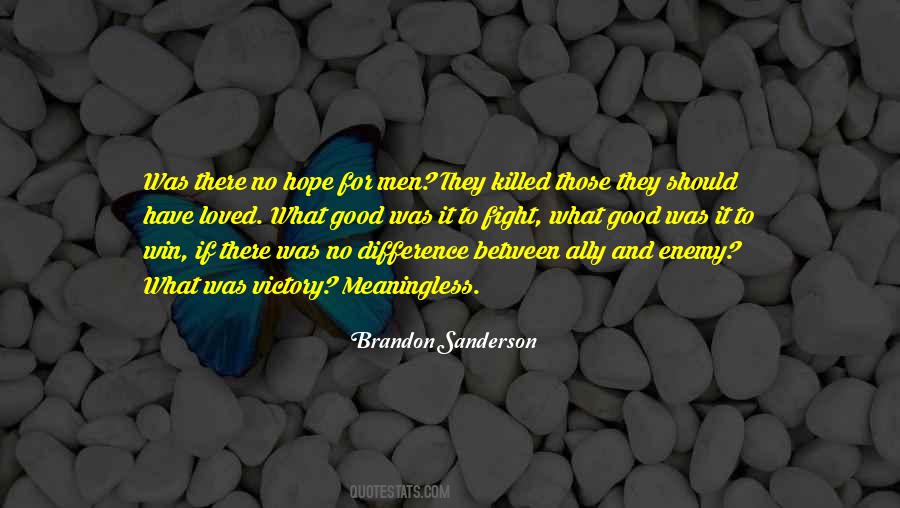 Fight From Victory Quotes #289396