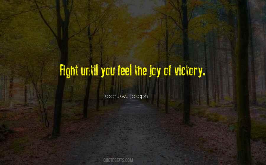 Fight From Victory Quotes #532288