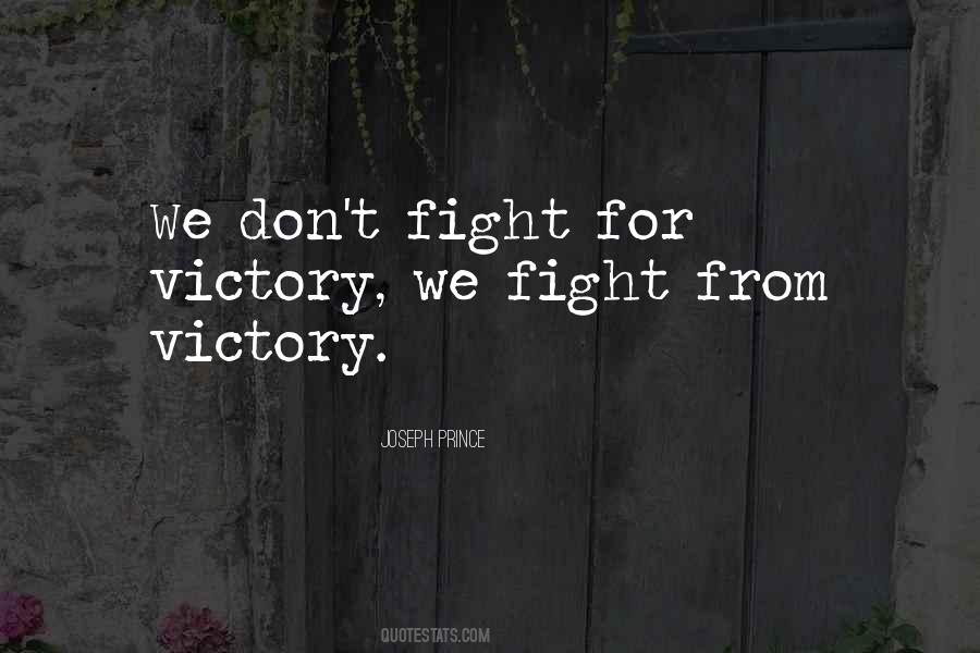 Fight From Victory Quotes #639005