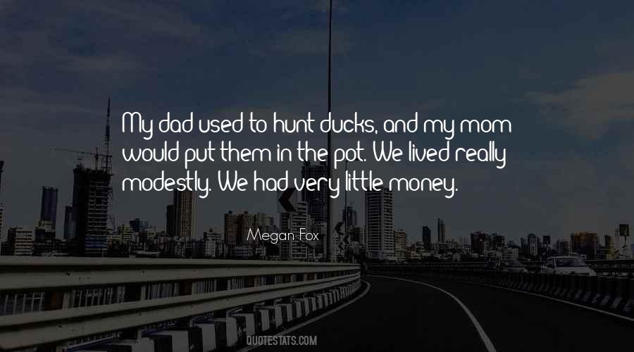 Quotes About Little Money #826543