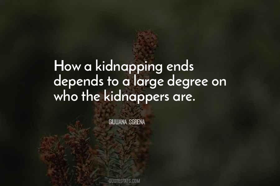 Quotes About Kidnapping #601474