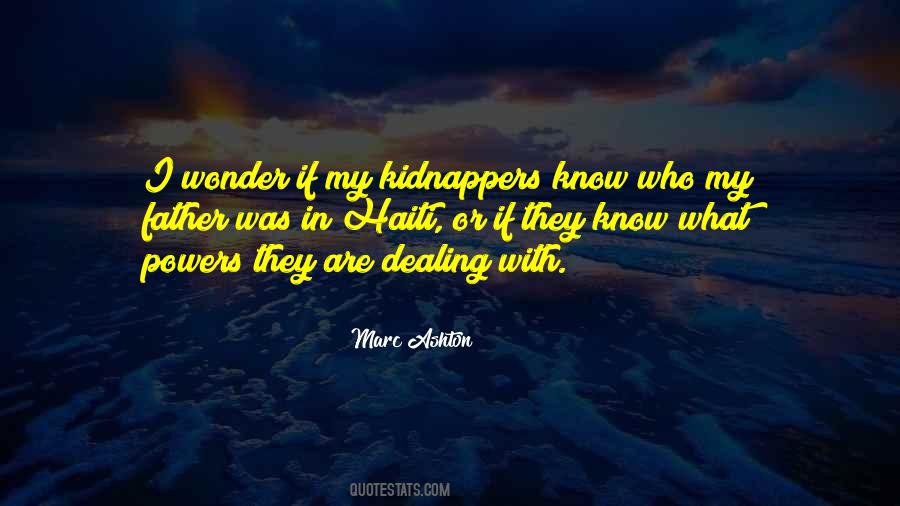 Quotes About Kidnapping #845059