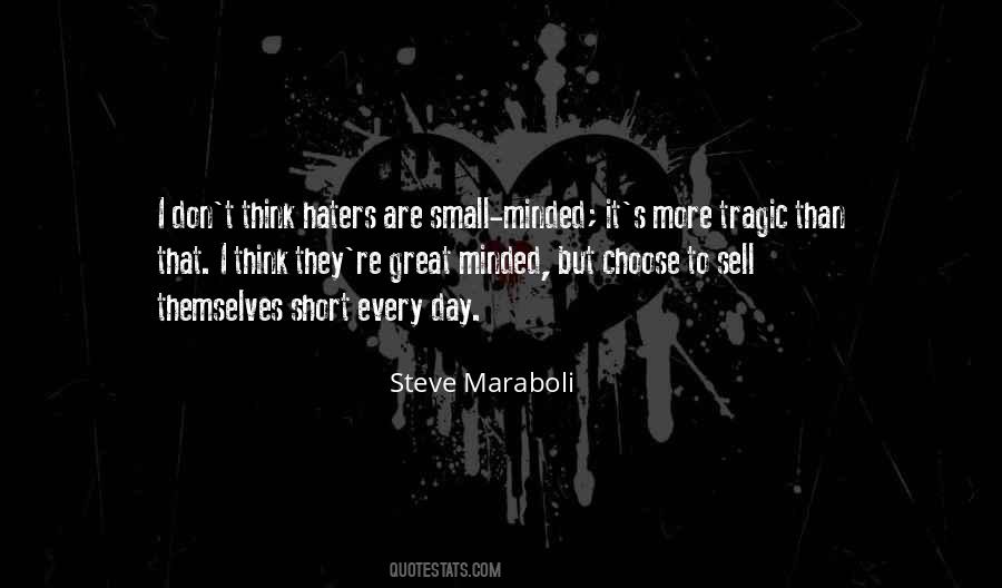 Quotes About Small Minded #756391