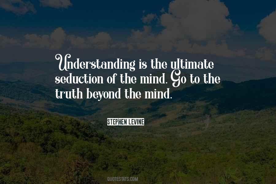 Beyond The Mind Quotes #1131332