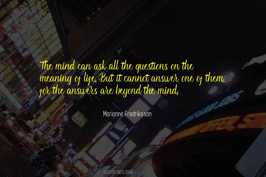 Beyond The Mind Quotes #1308297