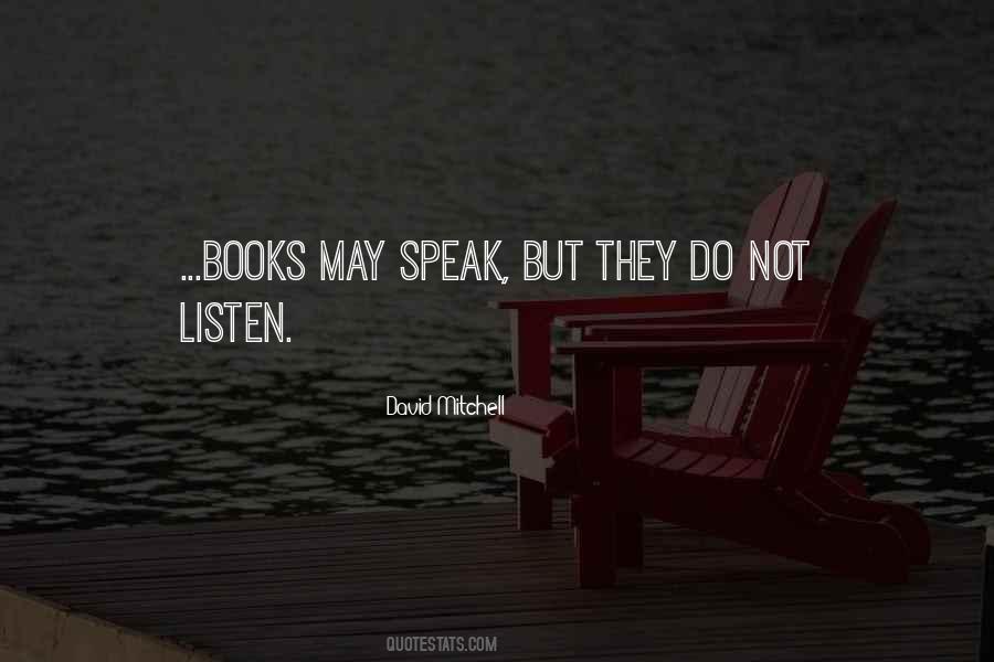 Do Not Listen Quotes #1516752