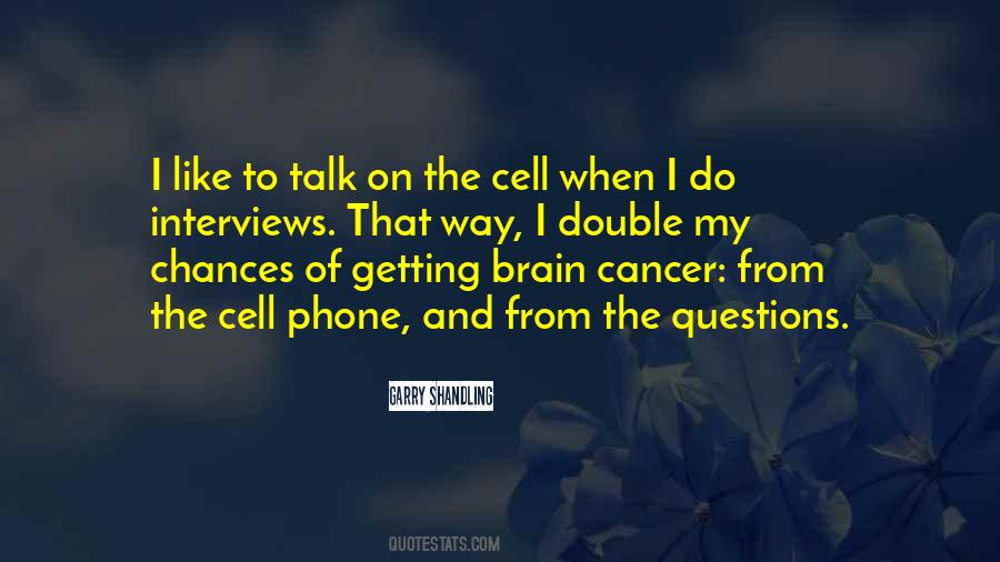 Quotes About Brain Cancer #152920