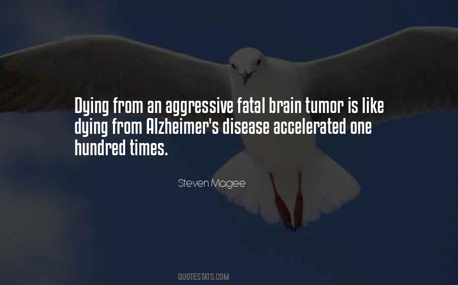 Quotes About Brain Cancer #301091