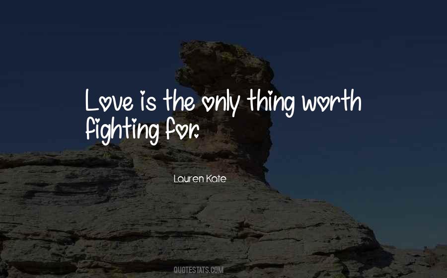 Quotes About Fighting For Love #809814
