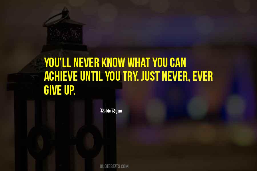 Never Never Never Give Up Quotes #117880