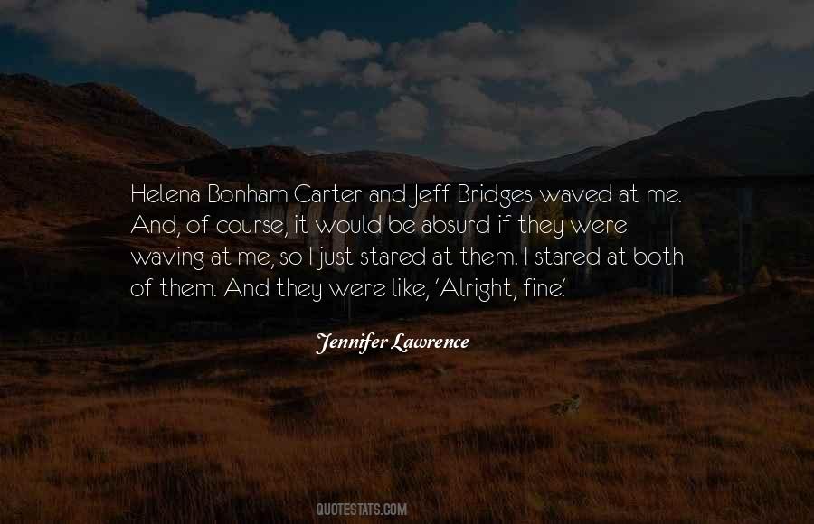 Bonham Carter Quotes #1400499