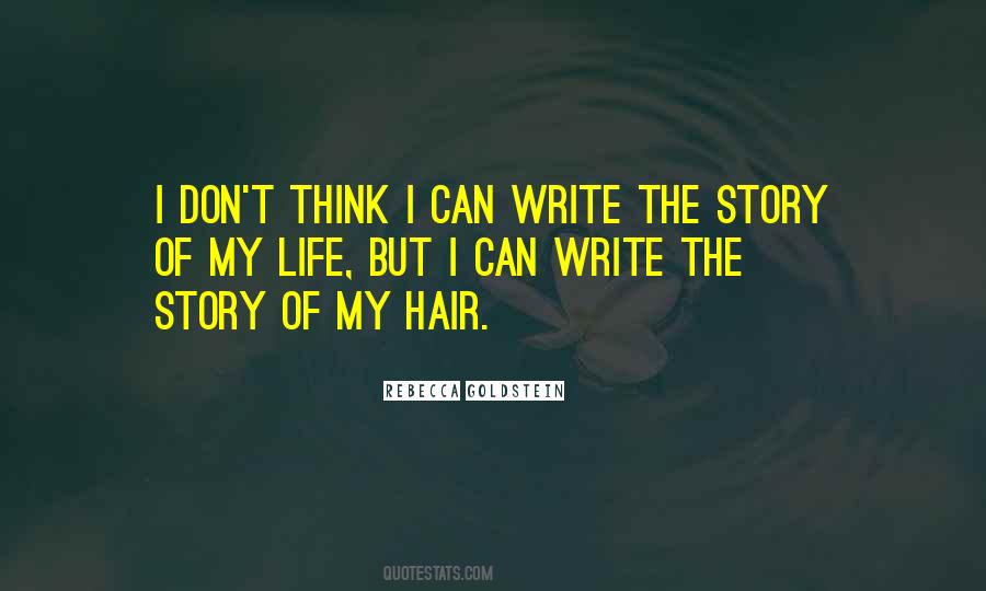 Quotes About Writing Your Own Life Story #807732