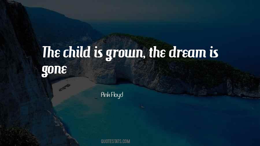 Quotes About Child's Dream #279338