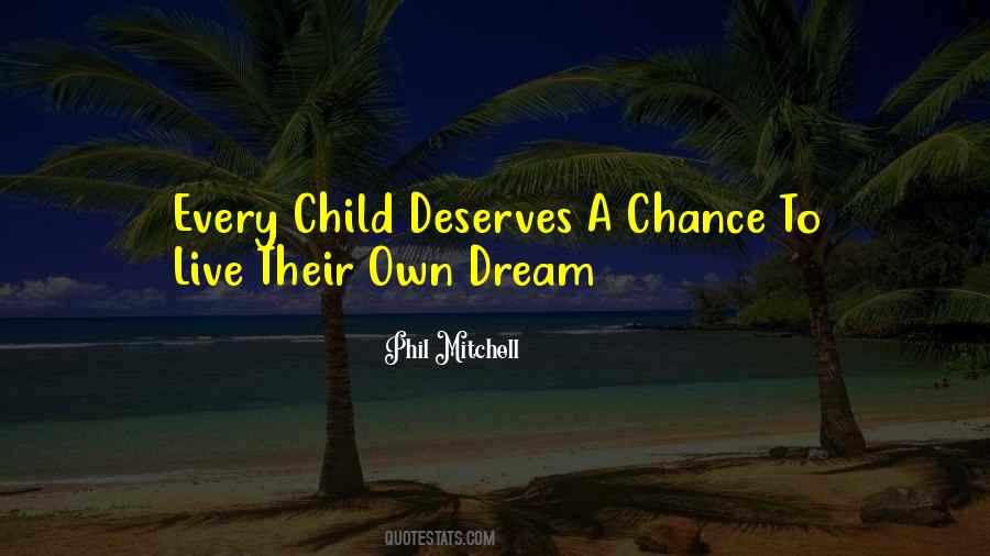 Quotes About Child's Dream #521049