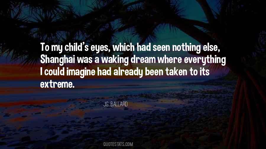 Quotes About Child's Dream #818646