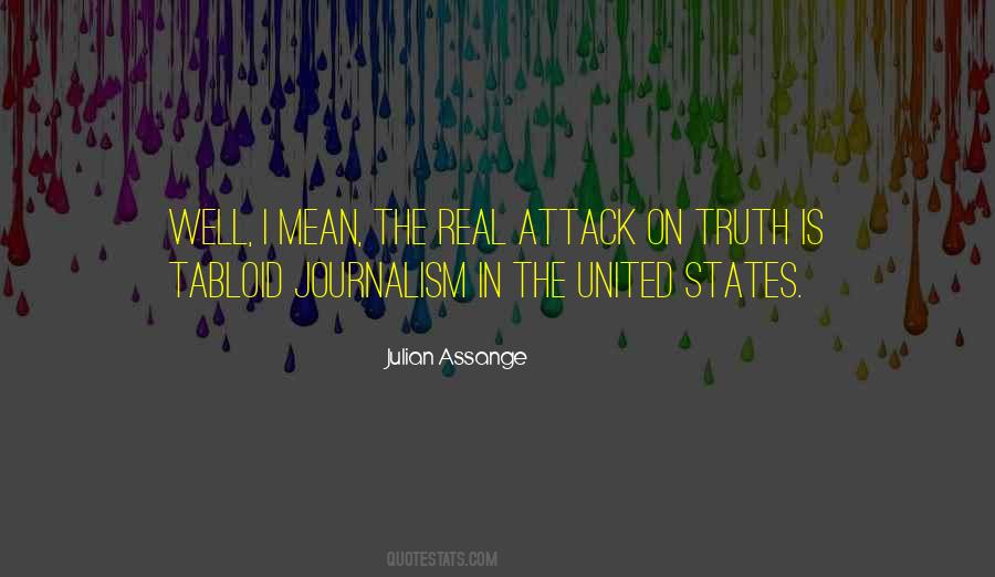 Quotes About Tabloid Journalism #199724