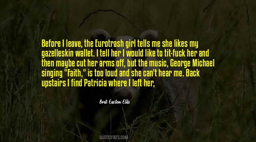 Quotes About She Left Me #315551
