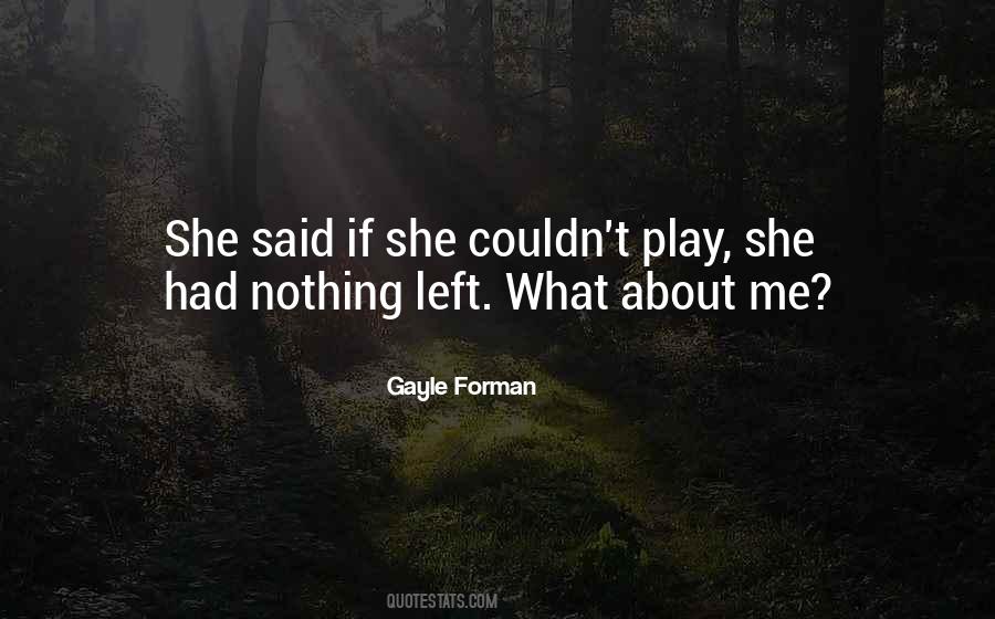 Quotes About She Left Me #792078