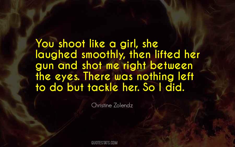 Quotes About She Left Me #810067