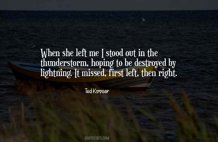 Quotes About She Left Me #949314
