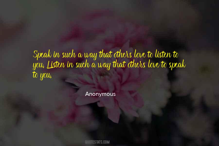Way You Speak To Others Quotes #1328834