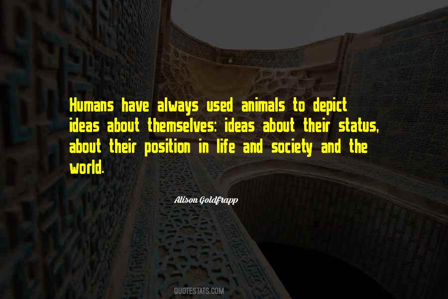Quotes About Animals And Humans #527487