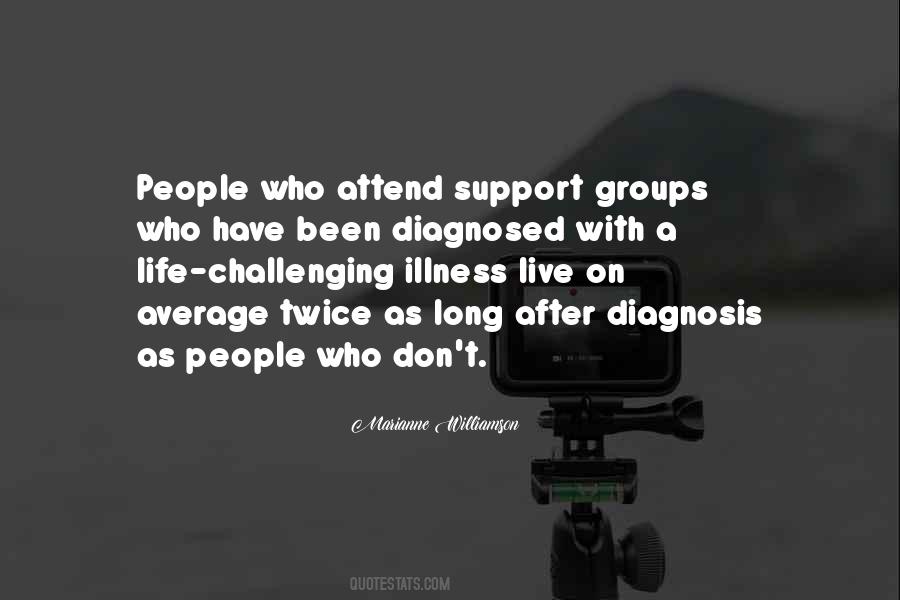 Quotes About Support Groups #1742687
