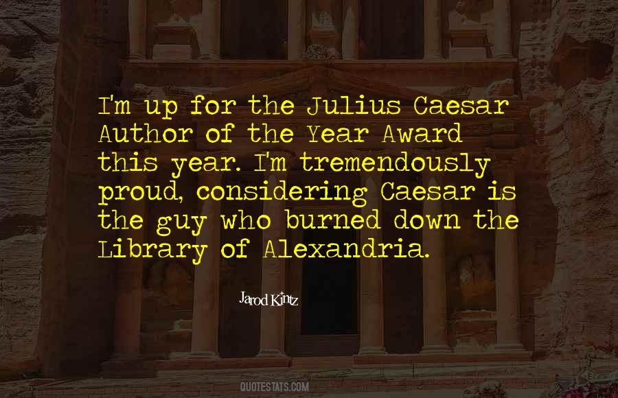 Quotes About Library Of Alexandria #1091532