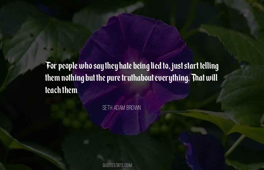 Quotes About Telling Someone You Hate Them #841221