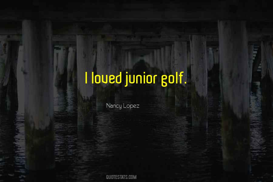 Quotes About Junior #1118912