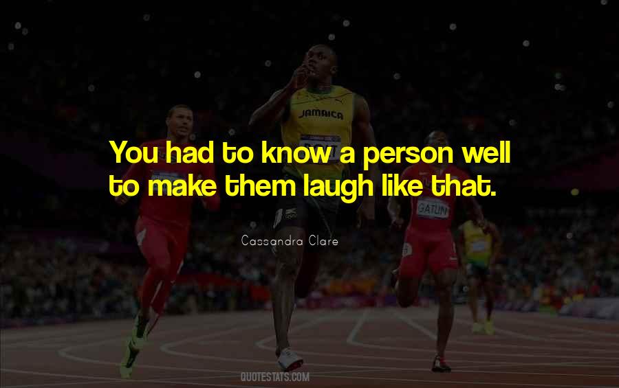 To Make You Laugh Quotes #290953