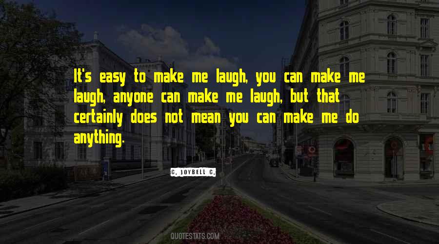 To Make You Laugh Quotes #449967