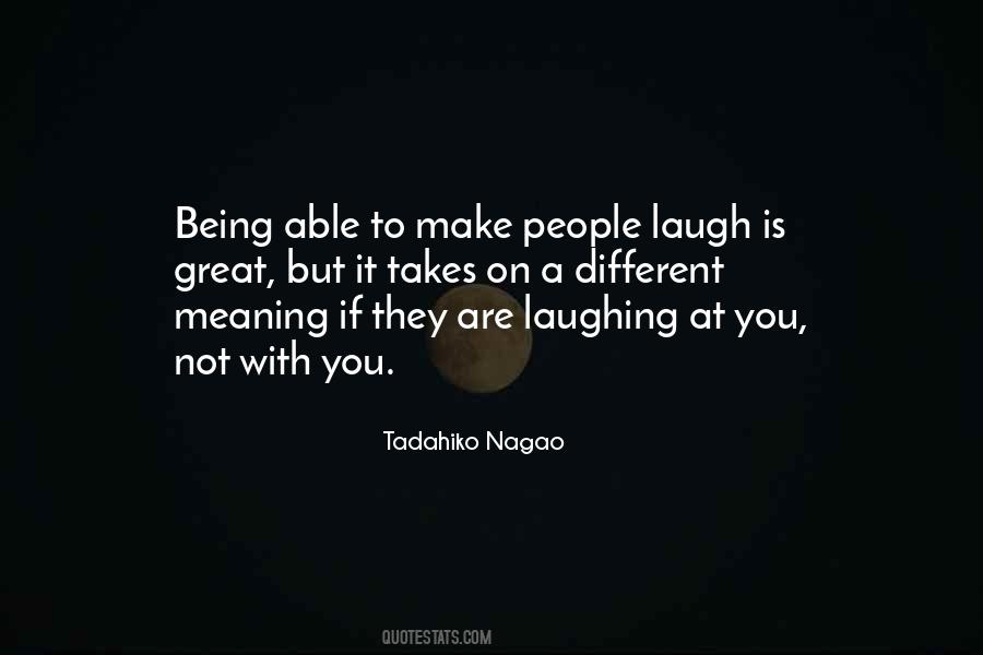 To Make You Laugh Quotes #519028