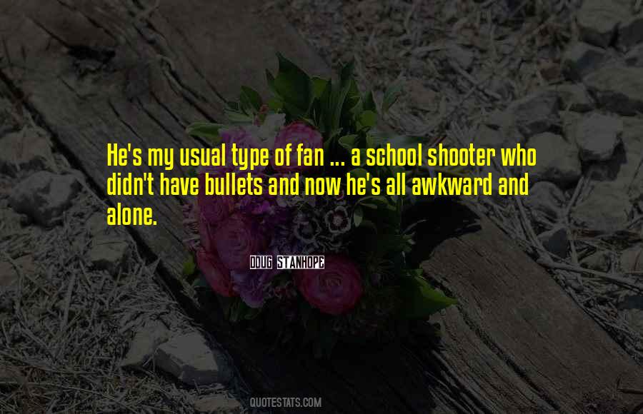 Quotes About Bullets #1047392