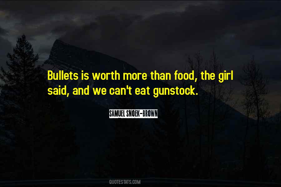 Quotes About Bullets #1047742