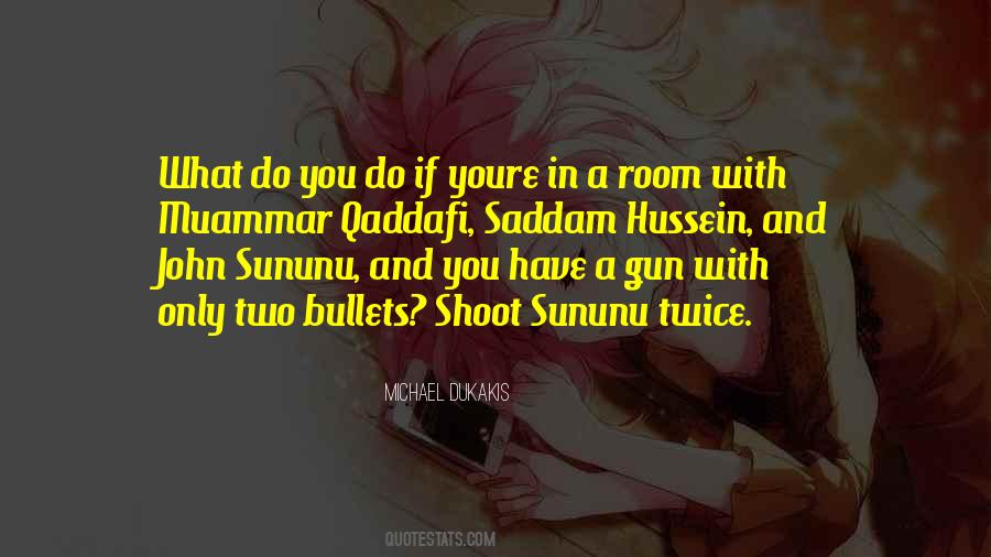 Quotes About Bullets #1090710