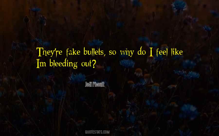 Quotes About Bullets #1164236